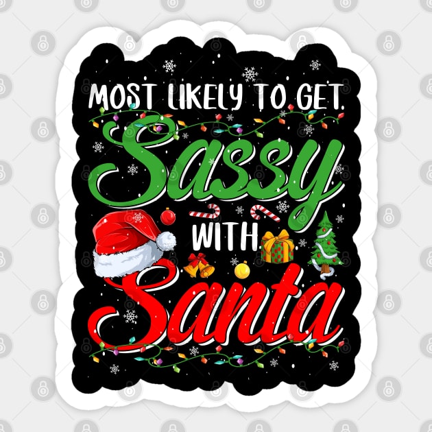 Most Likely To Get Sassy With Santa Christmas Sticker by eyelashget